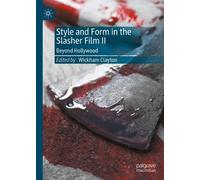 Style and Form in the Slasher Film II: Beyond Hollywood