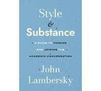 Style And Substance: A Guide To Finding And Joining The Academic Conversation