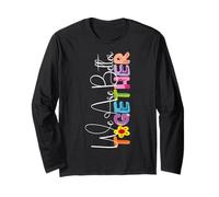 Style Artistique coloré « We are Better Together » Manche Longue