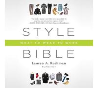 Style Bible: What to Wear to Work
