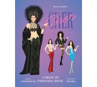 Style Icons Cher: A Dress-up Paper Doll Book