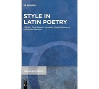 Style In Latin Poetry: 159 (Trends In Classics - Supplementary Volumes, 159)