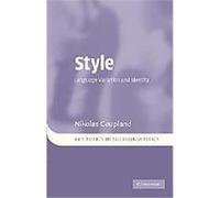 Style, Key Topics in Sociolinguistics Nikolas Coupland (Auteur)