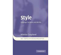 Style: Language Variation and Identity