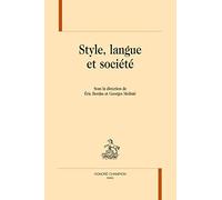 STYLE, LANGUE ET SOCIÉTÉ.