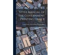 Style Manual Of The Government Printing Office