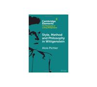 Style, Method And Philosophy In Wittgenstein