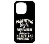 Style Parental Quelque Part Entre Aucune idée et Winging it Coque pour iPhone 15 Pro