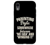 Style Parental Quelque Part Entre Aucune idée et Winging it Coque pour iPhone XR