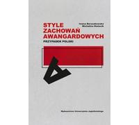 Styles de comportement d'avant-garde - Iwona Boruszkowska, Michalina Kmiecik (Literatur, Sachbuch, Reportage auf Polnisch)