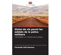 Styles de vie parmi les soldats de la police militaire