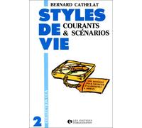 Styles de vie, tome 2 : Courants et scénarios