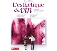 Styles et esthétique du vin Nicolas Vivas (Auteur)