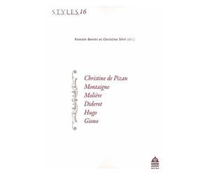 Styles, Genres, Auteurs N° 16 - Christine De Pizan, Montaigne, Molière, Diderot, Hugo, Giono