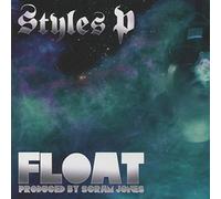 Styles P - Float [Import]