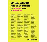 Styles, Schools & Movements: The Essential Guide to Modern Art