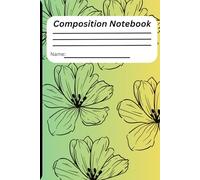 Stylish School composition notebook: 6x9 120 paged notebook good for work, school, collage, and notes. colorful flower design