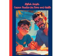 Stylish Scripts: Cursive Practice for Teens and Adults