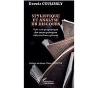 Stylistique et analyse du discours Daouda Coulibaly (Auteur), Anne Claire Gignoux (Préface)