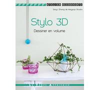Stylo 3D Dessiner en volume - Daiyi Zhang - Le Temps Apprivoise - broché - Guide