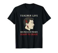 Stylo Rouge dans ma Poche prêt à évaluer la Vie d'un Enseignant T-Shirt