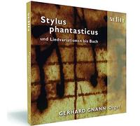Gerhard Gnann – Stylus Phantasticus – NAXOS