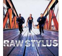 Stylus Raw – Pushing Against The Flow
