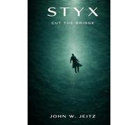 STYX: Cut the bridge