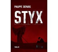 Styx - Philippe Deparis - Eaux Troubles - broché - Roman