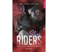 Styx riders - Tome 04 La vengeance de Méduse - Kalypso Caldin - Hugo Roman - broché - Roman