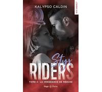 Styx riders - Tome 4: La Vengeance de Méduse