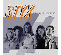 Styx - The Classic FM Broadcast
