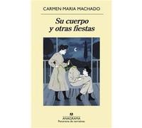 Su Cuerpo Y Otras Fiestas - [Livre en VO] Machado, Carmen María (Auteur)