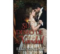 Su Deseo De Navidad: Romance De La Regencia