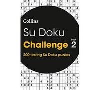 Su Doku Challenge book 2: 200 Su Doku puzzles - [Livre en VO] Collins (Auteur)