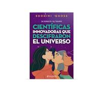 Su espacio, su tiempo/ Her Space, Her Time: Científicas Pioneras Que Descifraron El Universo