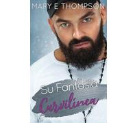 Su Fantasía Curvilínea: Una novela romántica de una chica curvilínea en un pueblo pequeño