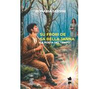 Su frori de sa bella Janna: La porta del tempo