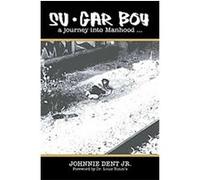 Su-gar Boy Johnnie Dent (Auteur)
