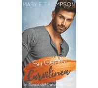 Su Genio Curvilínea: Una novela romántica de una chica curvilínea en un pueblo pequeño