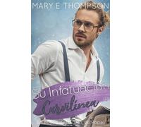 Su Infatuación Curvilínea Una novela romántica de una chica curvilínea en un pueblo pequeño - Mary E Thompson - BluEyed Press - ebook (ePub) - Livre