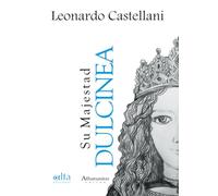 Su Majestad Dulcinea