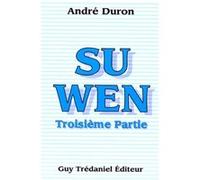 Su Wen Troisième partie André Duron (Auteur)