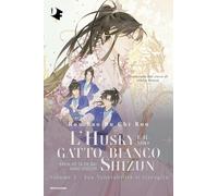 Sua Venerabilità si risveglia. L'husky e il suo gatto bianco Shizun (Vol. 2)