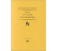 Suarez et le système de la métaphysique - Jean-François Courtine - Puf - broché - Livre