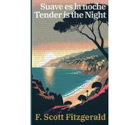 Suave Es La Noche - Tender Is The Night