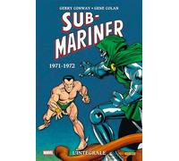 Sub-Mariner : L'intégrale 1971-1972 (T06)