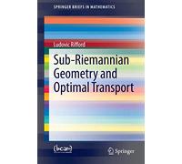 Sub-Riemannian Geometry and Optimal Transport