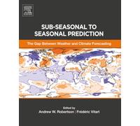 Sub-seasonal to Seasonal Prediction: The Gap Between Weather and Climate Forecasting