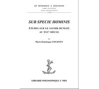 Sub specie hominis. Études sur le savoir humain au XVIe siècle